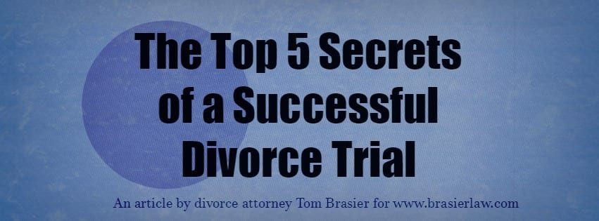 Portland family law, Top 5 Secrets of a Successful Divorce Trial