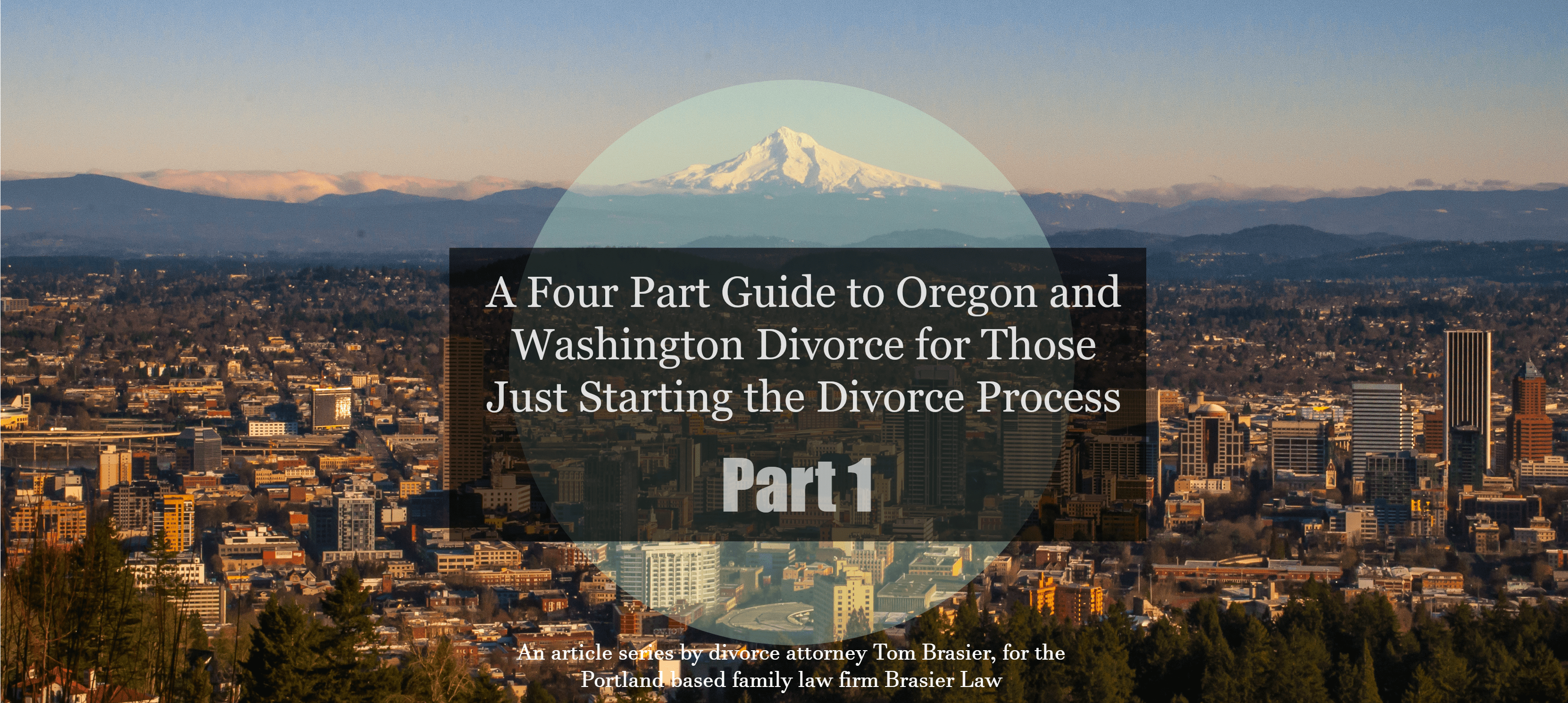 Washington and Oregon divorce guide, part 1