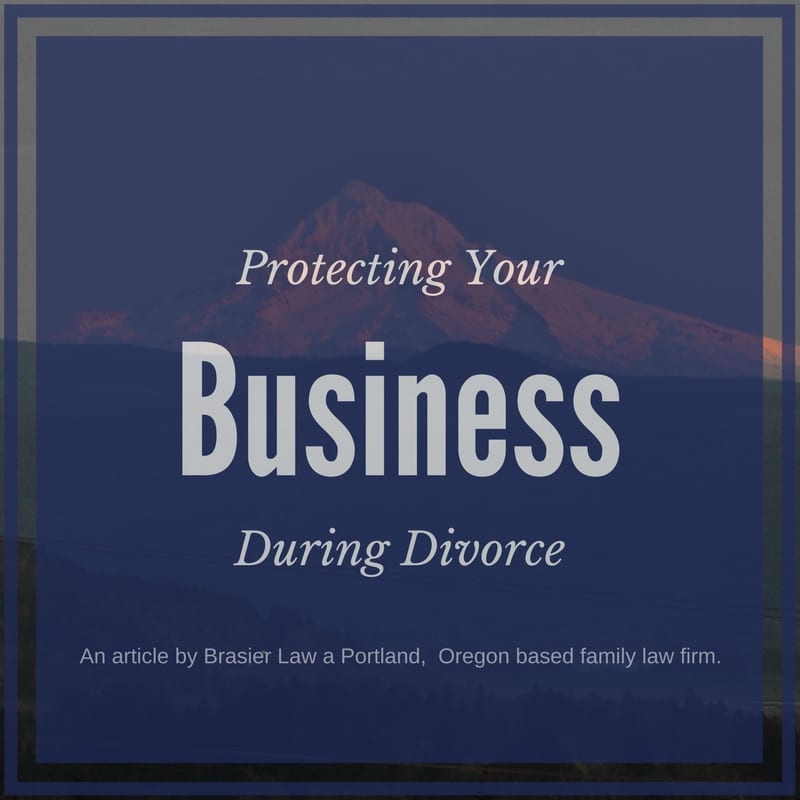 Protecting your business during an Oregon divorce