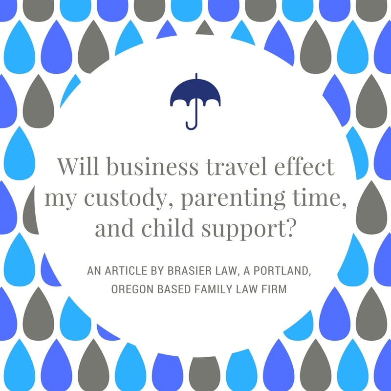 How will business travel effect custody and parenting time?