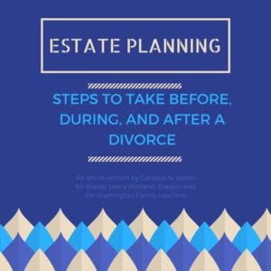 Divorce and estate planning