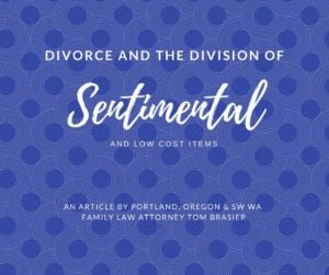 Dividing sentimental and low cost items in a divorce