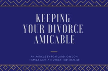 Amicable divorce, how to keep it that way