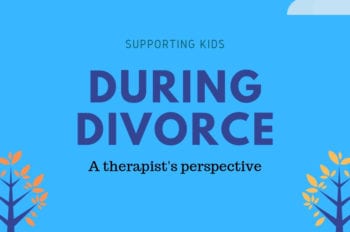 Supporting kids during divorce