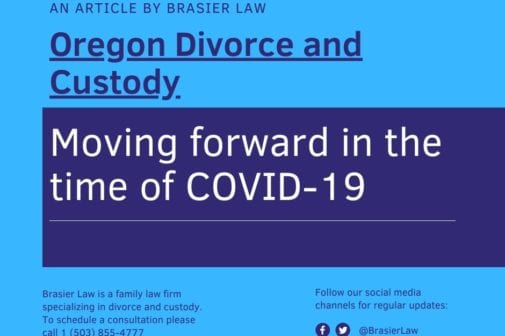 How are Oregon divorce and custody cases moving forward in the time of cover-19